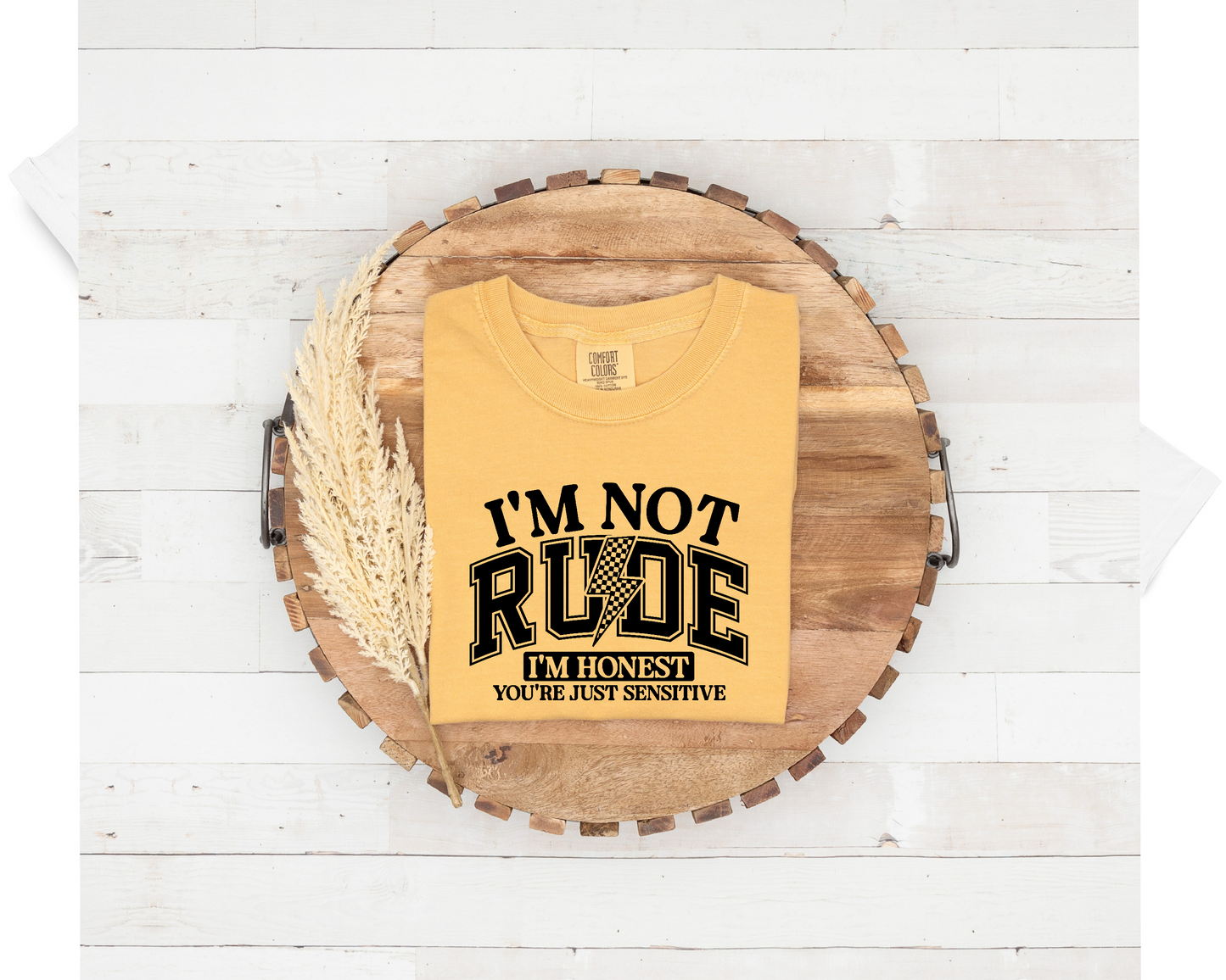 I’m Not Rude/You’re Just Sensitive
