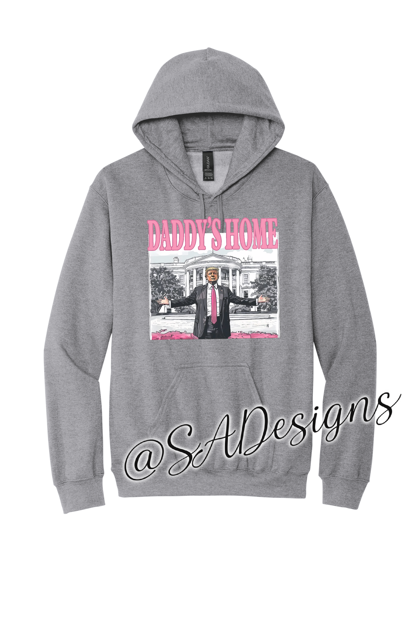 Trump Daddy’s Home - Hoodie